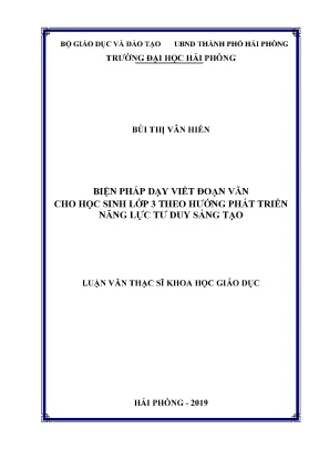 Luận văn thạc sĩ giáo dục học biện pháp dạy viết đoạn văn cho học sinh lớp 3 theo hướng phát triển năng lực tư duy sáng tạo