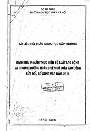 Kỷ yếu hội thảo khoa học đánh giá mười bốn năm thực hiện bộ luật lao động và phương hướng hoàn thiện bộ luật lao động sửa đổi bổ sung vào năm 2011