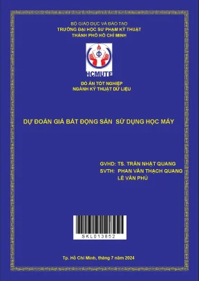Đồ án tốt nghiệp kỹ thuật dữ liệu dự đoán giá bất động sản sử dụng học máy