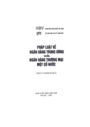 Pháp luật về ngân hàng trung ương và ngân hàng thương mại một số nước sách tham khảo ngân hàng nhà nước việt nam