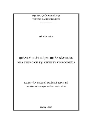 Luận văn thạc sĩ quản lý kinh tế quản lý chất lượng dự án xây dựng nhà chung cư tại công ty vinaconex 3