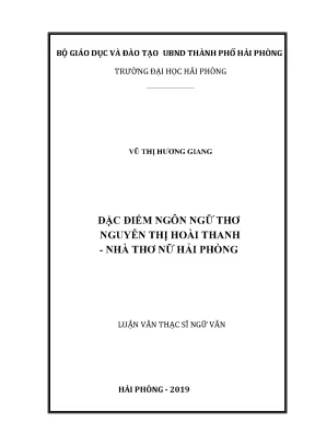 Luận văn thạc sĩ ngôn ngữ việt nam đặc điểm ngôn ngữ thơ nguyễn thị hoài thanh nhà thơ nữ hải phòng