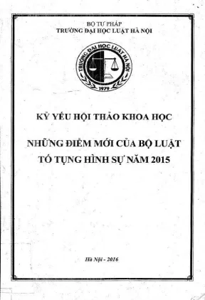 Kỷ yếu hội thảo khoa học những điểm mới của bộ luật tố tụng hình sự năm 2015