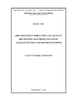 Luận văn thạc sĩ quản lý kinh tế biện pháp hoàn thiện công tác quản lý bồi thường giải phóng mặt bằng tại quận lê chân thành phố hải phòng