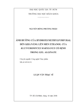 Luận văn thạc sĩ công nghệ thực phẩm ảnh hưởng của hydroxymethylfurfural đến khả năng lên men ethanol của kluyveromyces marxianus cố định trong gel alginate