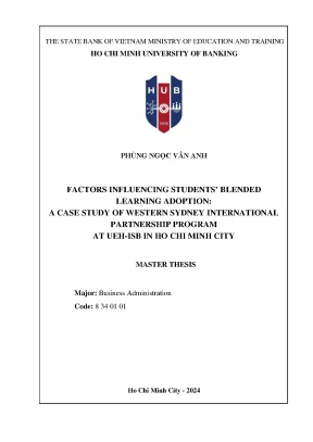Luận văn thạc sĩ quản trị kinh doanh factors influencing students blended learning adoption a case study of western sydney international partnership program at uehisb in ho chi minh city song ngữ