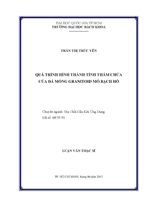 Luận văn thạc sĩ địa chất dầu khí ứng dụng quá trình hình thành tính thấm chứa của đá móng granotoid mỏ bạch hổ
