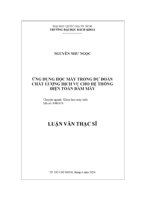 Luận văn thạc sĩ khoa học máy tính ứng dụng học máy trong dự đoán chất lượng dịch vụ cho hệ thống điện toán đám mây