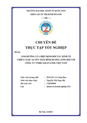 Chuyên đề thực tập tốt nghiệp ảnh hưởng của hiệp định đối tác kinh tế chiến lược xuyên thái bình dương tpp đối với công ty tnhh asean link việt nam