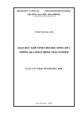 Luận văn thạc sĩ giáo dục học giáo dục giới tính cho học sinh lớp 2 thông qua hoạt động trải nghiệm