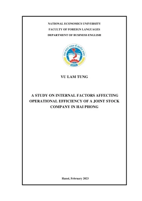 Chuyên đề tốt nghiệp a study on internal factors affecting operational efficiency of a joint stock company in hai phong
