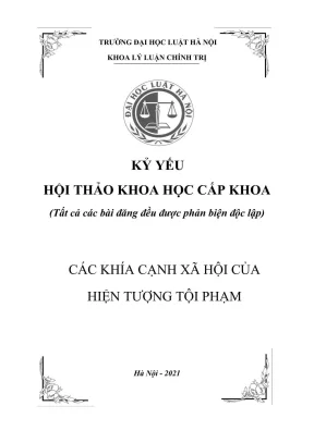 Kỷ yếu hội thảo khoa học cấp khoa các khía cạnh xã hội của hiện tượng tội phạm