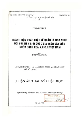 Luận văn thạc sĩ luật học hoàn thiện pháp luật về quản lý nhà nước đối với biên giới quốc gia trên đất liền nước cộng hoà xã hội chủ nghĩa việt nam