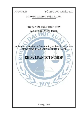Khóa luận tốt nghiệp phân chia tài sản thừa kế là quyền sử dụng đất theo pháp luật việt nam hiện hành