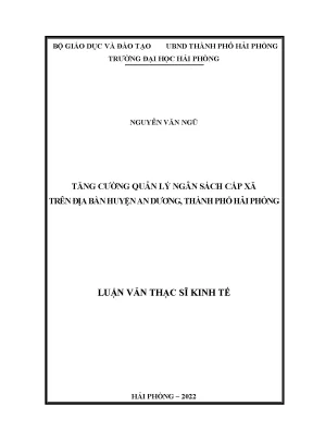 Luận văn thạc sĩ quản lý kinh tế tăng cường quản lý ngân sách cấp xã trên địa bàn huyện an dương thành phố hải phòng