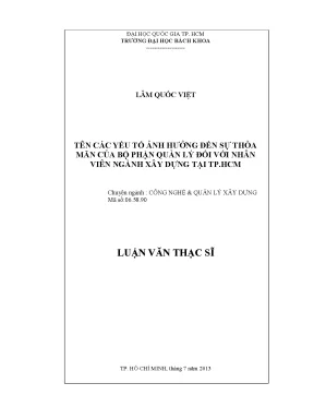 Luận văn thạc sĩ quản lý xây dựng các yếu tố ảnh hưởng đến sự thỏa mãn của bộ phận quản lý đối với nhân viên ngành xây dựng tại tp hồ chí minh