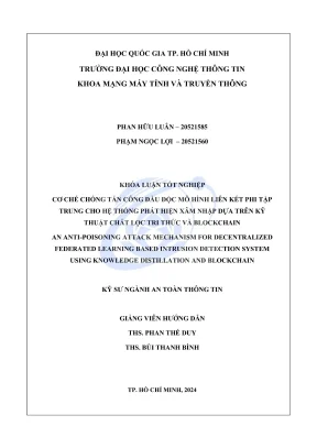 Khóa luận tốt nghiệp an toàn thông tin cơ chế chống tấn công đầu độc mô hình liên kết phi tập trung cho hệ thống phát hiện xâm nhập dựa trên kỹ thuật chắt lọc tri thức và blockchain