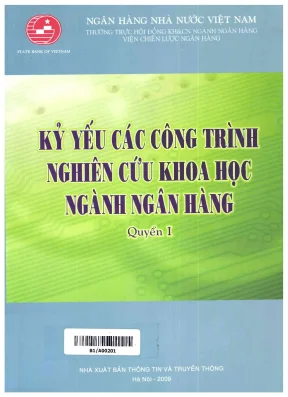 Kỷ yếu các công trình nghiên cứu khoa học ngành ngân hàng quyển 1 ngân hàng nhà nước việt nam