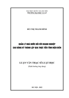 Luận văn thạc sĩ luật học quản lý nhà nước đối với doanh nghiệp sau đăng ký thành lập từ thực tế tỉnh điện biên