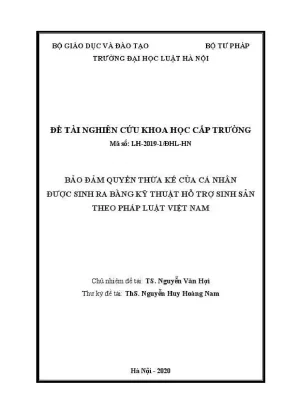 Đề tài nghiên cứu khoa học cấp trường bảo đảm quyền thừa kế của cá nhân được sinh ra bằng kỹ thuật hỗ trợ sinh sản theo pháp luật việt nam