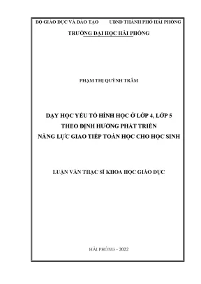 Luận văn thạc sĩ giáo dục tiểu học dạy học yếu tố hình học ở lớp 4 lớp 5 theo định hướng phát triển năng lực giao tiếp toán học cho học sinh