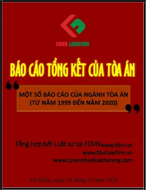 Báo cáo tổng kết của toà án một số báo cáo của ngành toà án từ năm 1999 đến năm 2020 công ty luật hợp danh fdvn đà nẵng