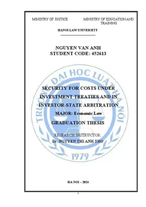 Khóa luận tốt nghiệp security for costs under investment treaties and in investorstate arbitration