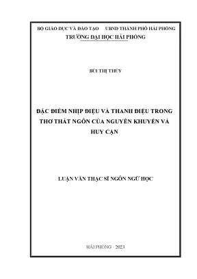 Luận văn thạc sĩ ngôn ngữ học đặc điểm nhịp điệu và thanh điệu trong thơ thất ngôn của nguyễn khuyễn và huy cận