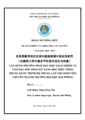 Đề tài nghiên cứu khoa học cấp trường vận dụng phương pháp dạy học giao nhiệm vụ vào dạy học phần kỹ năng đọc hiểu tiếng hán trình độ trung cấp cho sinh viên chuyên ngành trường đại học hải phòng