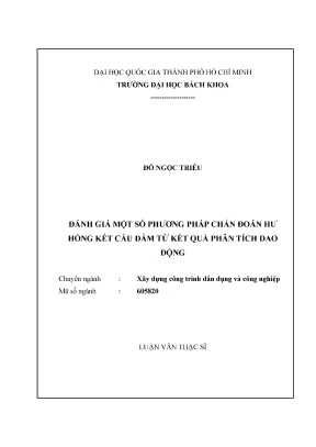 Luận văn thạc sĩ kỹ thuật xây dựng đánh giá một số phương pháp chẩn đoán hư hỏng kết cấu dầm từ kết quả phân tích dao động