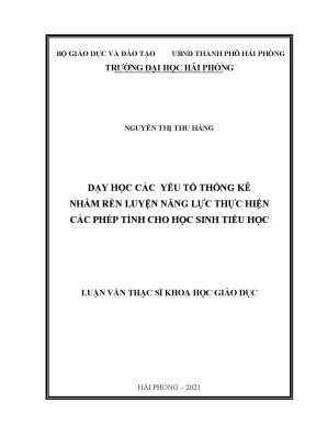 Luận văn thạc sĩ giáo dục tiểu học dạy học các yếu tố thống kê nhằm rèn luyện năng lực thực hiện các phép tính cho học sinh tiểu học