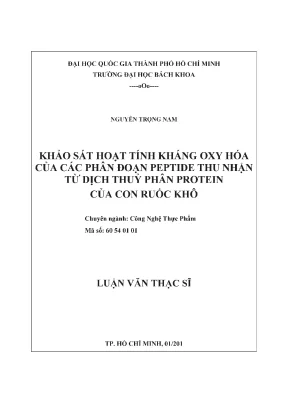 Luận văn thạc sĩ công nghệ thực phẩm khảo sát hoạt tính kháng oxy hóa của các phân đoạn peptide thu nhận từ dịch thủy phân protein của con ruốc khô