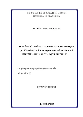 Luận văn thạc sĩ công nghệ thực phẩm nghiên cứu trích ly charantin từ khổ qua mướp đắng và xác định khả năng ức chế enzyme amylase của dịch trích ly