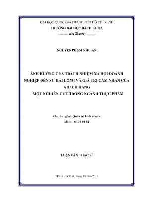 Luận văn thạc sĩ quản trị kinh doanh ảnh hưởng của trách nhiệm xã hội doanh nghiệp đến sự hài lòng và giá trị cảm nhận của khách hàng một nghiên cứu trong ngành thực phẩm