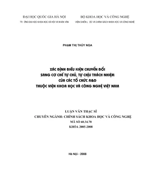Luận văn thạc sĩ chính sách khoa học và công nghệ xác định điều kiện chuyển đổi sang cơ chế tự chủ tự chịu trách nhiệm của các tổ chức rd thuộc viện khoa học và công nghệ việt nam