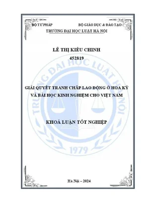 Khóa luận tốt nghiệp giải quyết tranh chấp lao động ở hoa kỳ và bài học kinh nghiệm cho việt nam