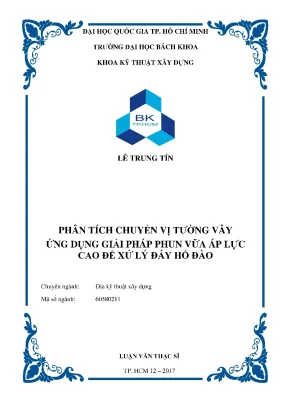 Luận văn thạc sĩ địa kỹ thuật xây dựng phân tích chuyển vị tường vây ứng dụng giải pháp phun vữa áp lực cao để xử lý đáy hố đào