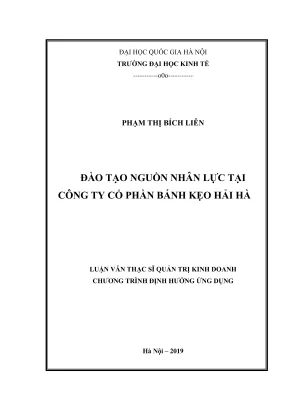 Luận văn thạc sĩ quản trị kinh doanh đào tạo nguồn nhân lực tại công ty cổ phần bánh kẹo hải hà