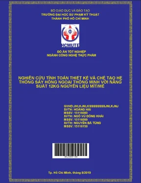 Nghiên cứu tính toán thiết kế và chế tạo hệ thống sấy hồng ngoại thông minh với năng suất 12kg nguyên liệu mítmẻ