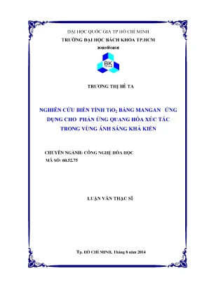 Luận văn thạc sĩ công nghệ hóa học nghiên cứu biến tính tio2 bằng mangan ứng dụng cho phản ứng quang hóa xúc tác trong vùng ánh sáng khả kiến