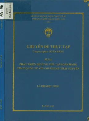 Chuyên đề thực tập phát triển dịch vụ thẻ tại ngân hàng tcp quốc tế vib chi nhánh thái nguyên
