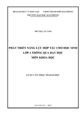 Luận văn thạc sĩ giáo dục học phát triển năng lực hợp tác cho học sinh lớp 4 thông qua dạy học môn khoa học