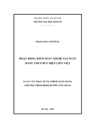 Luận văn thạc sĩ tài chính ngân hàng hoạt động kiểm soát nội bộ của ngân hàng tmcp bưu điện liên việt