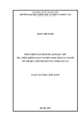 Luận văn thạc sĩ du lịch phát triển sản phẩm du lịch đặc thù dựa trên không gian văn hóa sinh thái của người hà nhì đen ở huyện bát xát tỉnh lào cai