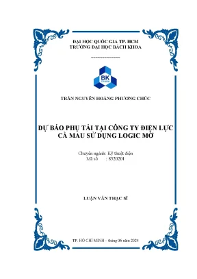 Luận văn thạc sĩ kỹ thuật điện dự báo phụ tải tại công ty điện lực cà mau sử dụng logic mờ