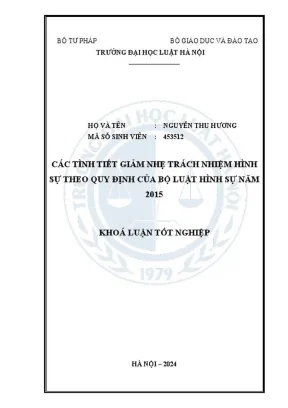 Khóa luận tốt nghiệp các tình tiết giảm nhẹ trách nhiệm hình sự theo quy định của bộ luật hình sự năm 2015