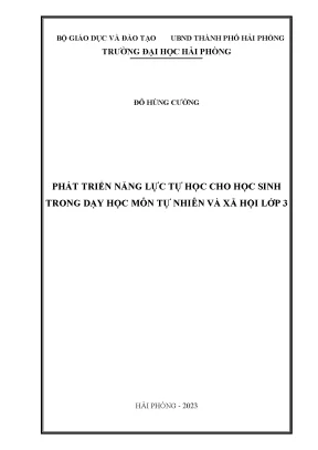 Luận văn thạc sĩ giáo dục tiểu học phát triển năng lực tự học cho học sinh trong dạy học môn tự nhiên và xã hội lớp 3