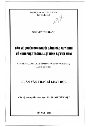 Luận văn thạc sĩ luật học bảo vệ quyền con người bằng các quy định về hình phạt trong luật hình sự việt nam