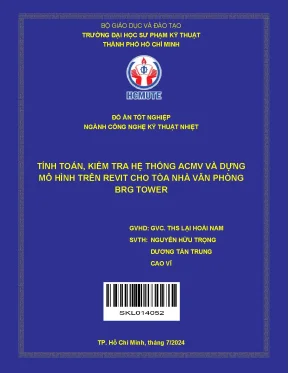 Đồ án tốt nghiệp công nghệ kỹ thuật nhiệt tính toán kiểm tra hệ thống acmv và dựng mô hình trên revit cho tòa nhà văn phòng brg tower