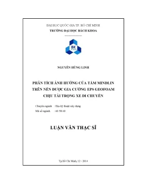 Luận văn thạc sĩ địa kỹ thuật xây dựng phân tích ảnh hưởng của tấm mindlin trên nền được gia cường eps geofoam chịu tải trọng xe di chuyển